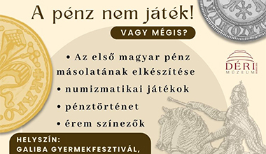 A Déri Múzeum is Galibázik