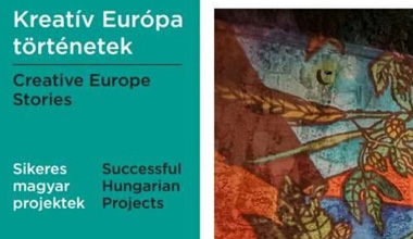 Kreatív Európa, sikeres magyar projektek