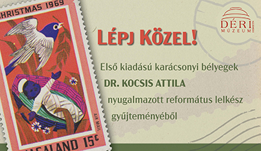 Lépj közel! Déri Múzeum