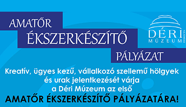 Amatőr ékszerkészítő pályázat Déri Múzeum