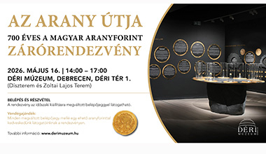 AZ ARANY ÚTJA - 700 ÉVES A MAGYAR ARANYFORINT