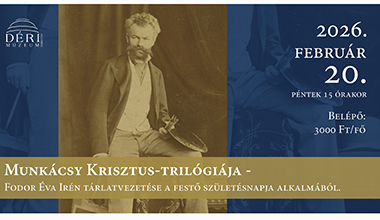 Munkácsy Krisztus-trilógiája Déri Múzeum