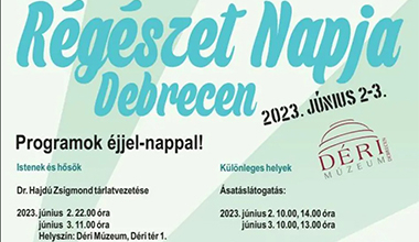 Régészet Napja 2023 Déri Múzeum