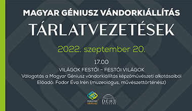 Világok festői - Festői világok Déri Múzeum